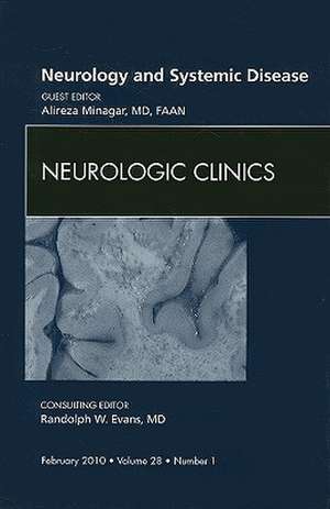 Neurology and Systemic Disease, An Issue of Neurologic Clinics de Alireza Minagar