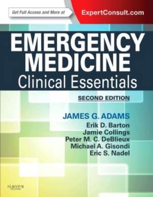 Emergency Medicine: Clinical Essentials (Expert Consult - Online and Print) de James G. Adams