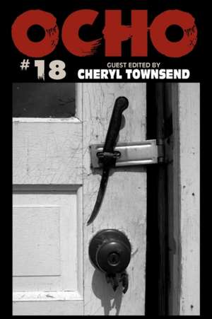 Ocho #18: A Faith-Based Screenplay de Cheryl Townsend