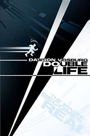 Double Life: A Mommy Survival Guide de Dawson Vosburg