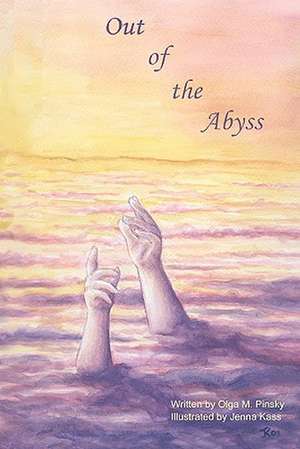 Out of the Abyss de Olga M. Pinsky