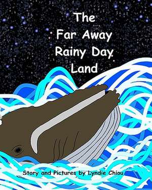 The Far Away Rainy Day Land de Lyndie Chiou