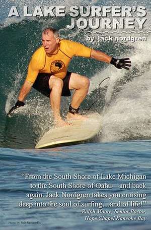 A Lake Surfer's Journey de Jack Nordgren