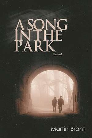 A Song in the Park: Revised de Martin Brant