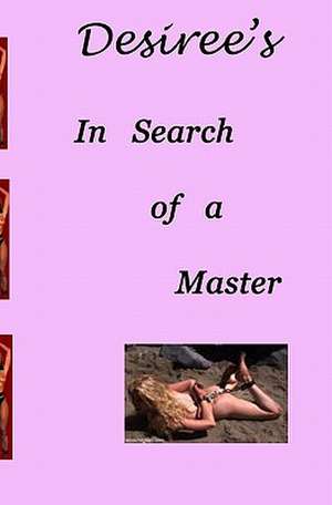 Desiree's in Search of a Master: The Nine Princesses de Desiree Davidson