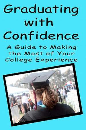 Graduating with Confidence de Torrey Trust