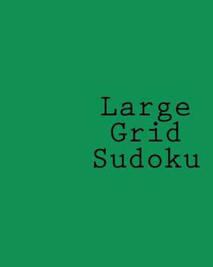 Large Grid Sudoku de Praveen Puri