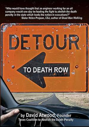 Detour to Death Row: A Handy Little Guide de David Atwood