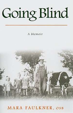 Going Blind: A Memoir