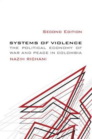 Systems of Violence de Nazih F. Richani