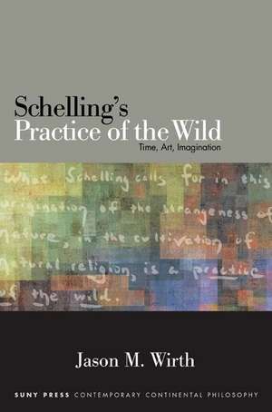 Schelling's Practice of the Wild