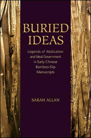 Buried Ideas de Sarah Allan