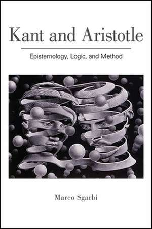 Kant and Aristotle de Marco Sgarbi