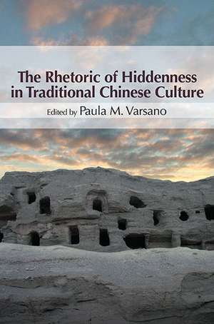 The Rhetoric of Hiddenness in Traditional Chinese Culture