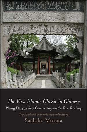 The First Islamic Classic in Chinese de Sachiko Murata