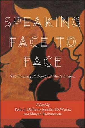 Speaking Face to Face de Pedro J Dipietro