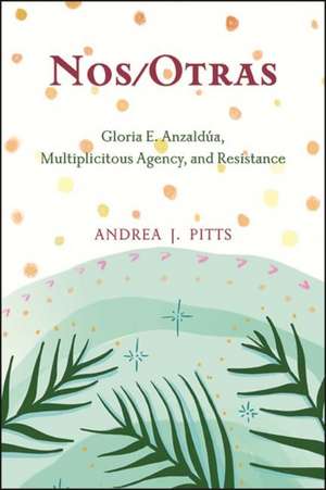 Nos/Otras de Andrea J. Pitts