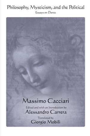 Philosophy, Mysticism, and the Political de Massimo Cacciari