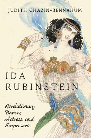 Ida Rubinstein de Judith Chazin-Bennahum