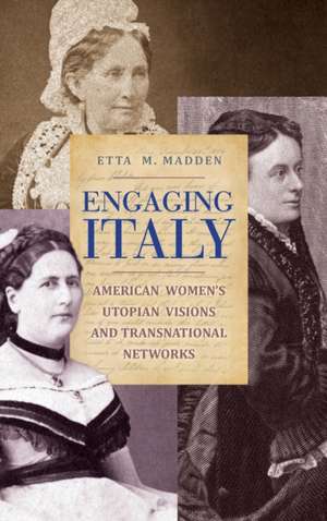 Engaging Italy de Etta M. Madden