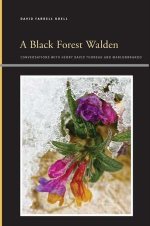 A Black Forest Walden de David Farrell Krell