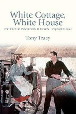 White Cottage, White House de Tony Tracy