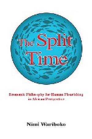 The Split Time de Nimi Wariboko