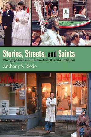 Stories, Streets, and Saints de Anthony V. Riccio