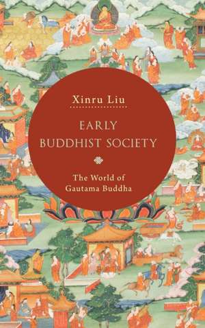 Early Buddhist Society de Xinru Liu