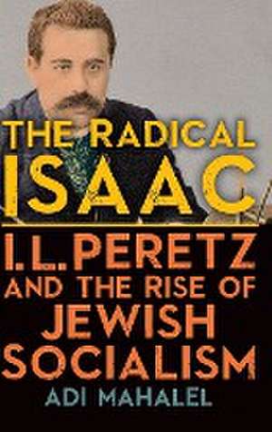 The Radical Isaac de Adi Mahalel