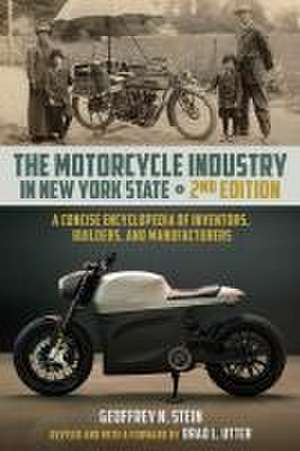 The Motorcycle Industry in New York State, Second Edition de Geoffrey N Stein