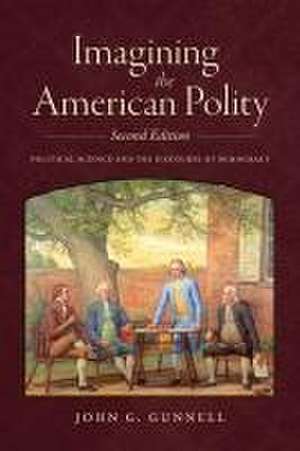 Imagining the American Polity de John G. Gunnell