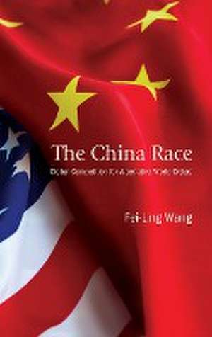 The China Race de Fei-Ling Wang