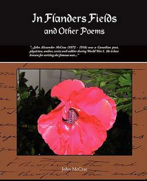 In Flanders Fields and Other Poems de John McCrae