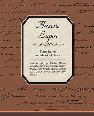 Arsene Lupin de Maurice Leblanc