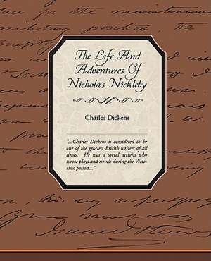 The Life and Adventures of Nicholas Nickleby: An Opinionated Guide to New York S Capital District de Charles Dickens