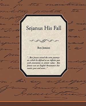 Sejanus His Fall de Ben Jonson