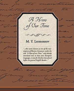 A Hero of Our Time de M. Y. Lermontov