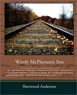 Windy McPherson's Son de Sherwood Anderson