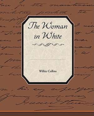 The Woman in White de Wilkie Collins