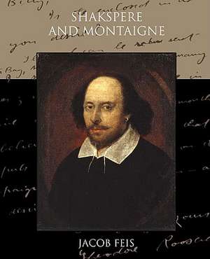 Shakespeare and Montaigne: West Indian Fables de Jacob Feis