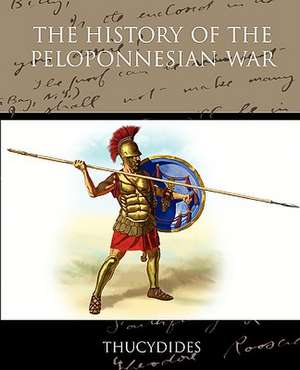 The History of the Peloponnesian War de Thucydides