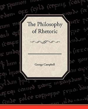 The Philosophy of Rhetoric de George Campbell