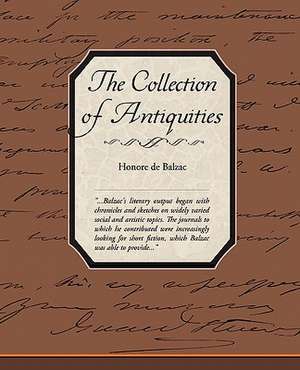 The Collection of Antiquities de Honore de Balzac