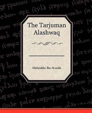 The Tarjuman Alashwaq de Muhyiddin Ibn Al-arabi