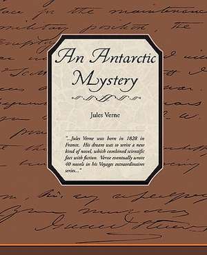 An Antarctic Mystery de Jules Verne