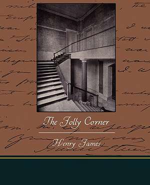 The Jolly Corner de Henry Jr. James