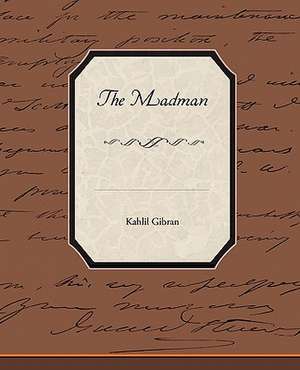 The Madman de Kahlil Gibran