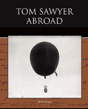 Tom Sawyer Abroad de Mark Twain