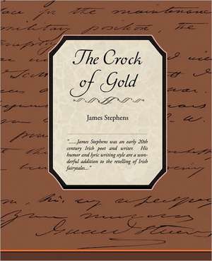 The Crock of Gold de James Stephens